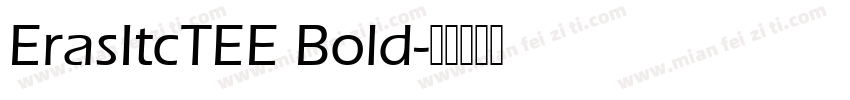 ErasItcTEE Bold字体转换